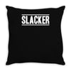 slacker Throw Pillow