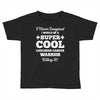i never imagined i would be a super cool carcinoid cancer warrior kill Toddler T-shirt