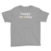 happy monday Youth Tee