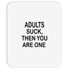 adults suck (2) Mousepad