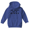 we were on a break Youth Hoodie