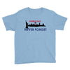 Patriot Day Never Forget Youth Tee