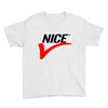 NICE Youth Tee
