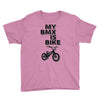 my bmx İs bike Youth Tee