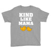 Kind As A Mother Youth Tee