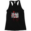 this is my zombie killing Racerback Tank