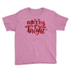 merry and bright Youth Tee