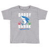 daddy shark doo doo doo family matching Toddler T-shirt