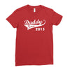 daddy since 2015   mens funny Ladies Fitted T-Shirt