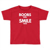 boobs real smile fake Toddler T-shirt