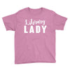 library lady Youth Tee