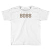 boss funny Toddler T-shirt