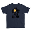 be a eleven Youth Tee