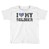i love my soldier navy camouflage Toddler T-shirt