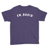 ew david Youth Tee