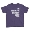 rooting for everybody t shirt. Youth Tee