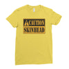 caution skinhead, ideal birthday gift or present Ladies Fitted T-Shirt