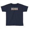 boss funny Toddler T-shirt