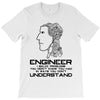 12  engineer understand. T-Shirt