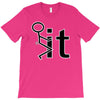 fk it funny college party T-Shirt