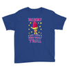 birthday troll mommy Youth Tee