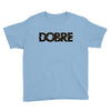 Dobre Youth Tee