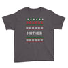 ugly christmas mother Youth Tee