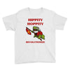 hippity hoppity revolutionize Youth Tee