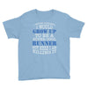 i never dreamed i would grow up to be a super cool runner but here i a Youth Tee