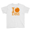 i love dbz Youth Tee