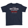 I'm Not Anti Social Youth Tee