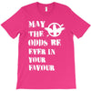 May The Odds Be Ever In Your Favour T-Shirt