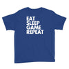 eat sleep game repeat Youth Tee