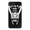 'i'm up all night iPhone 7 Plus Case