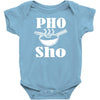 pho sho Baby Onesie