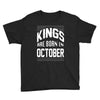 kings are born in october Youth Tee