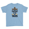i love you and tacos. Youth Tee
