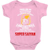 To Be Called A Super Saiyan Baby Onesie