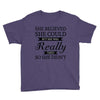 she believed she could but she was really tired so she didn't Youth Tee