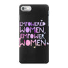 empowered women 4 iPhone 7 Case