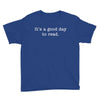 it's a good day to read text Youth Tee