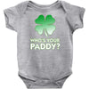 who is your paddy copy Baby Onesie