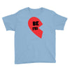 be fri Youth Tee