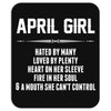 April Girl Hated By Many Mousepad