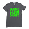 skaters gonna skate Ladies Fitted T-Shirt