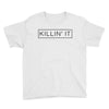 killin' it Youth Tee