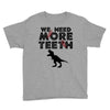 We Need More Teeth Youth Tee