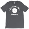 buttonhole brigade T-Shirt