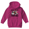 still plays with trucks family matching Youth Hoodie