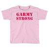 garmy strong Toddler T-shirt